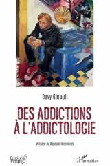 Des addictions à l addictologie cover image