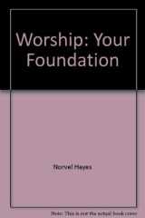 Worship: Your Foundation cover image