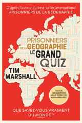 Prisonniers de la géographie: le grand quiz: que savez-vous vraiment du monde ? cover image