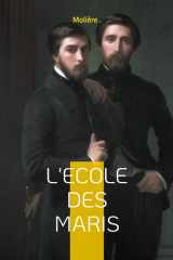 L'école des maris: comédie de mariage entre autorité et liberté dans une intrigue pleine de ruses cover image