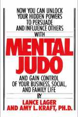 Mental Judo : To Achieve Success in Business, Social, Professional, and Family Life cover image