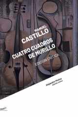 Manuel Castillo: Cuatro cuadros de Murillo. Edición crítica cover image