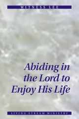 Abiding in the Lord to Enjoy His Life cover image