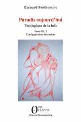 Paradis aujourd'hui: Théologique de la folie. Tome III,2 cover image