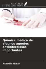 Química médica de algunos agentes antiinfecciosos importantes (Spanish Edition) cover image