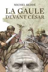 La Gaule devant César: ce que révèle l'archéologie cover image