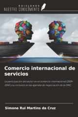 Comercio internacional de servicios: La participación del sector en el comercio internacional (2009-2014) y su inclusión en las agendas de negociación de la OMC (Spanish Edition) cover image