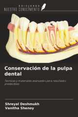 Conservación de la pulpa dental: Técnicas y materiales avanzados para resultados predecibles (Spanish Edition) cover image