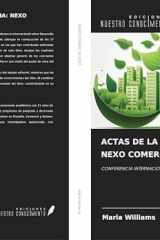 ACTAS DE LA CONFERENCIA: NEXO COMERCIAL 2025: CONFERENCIA INTERNACIONAL SOBRE DESARROLLO SOSTENIBLE (Spanish Edition) cover image