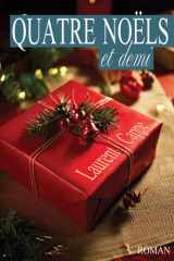 Quatre Noëls et demi: roman cover image