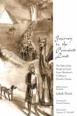 Journey to the Promised Land The Path of the People of Israel from Abraham's Calling to David's Dream cover image