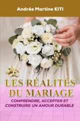 Les réalités du mariage: Comprendre, accepter et construire un amour durable cover image