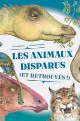 Les animaux disparus: (et retrouvés !) cover image