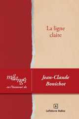 La ligne claire: mélanges en l'honneur de Jean-Claude Bonichot cover image