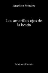 Los amarillos ojos de la bestia: Premio de poesía Noches Poéticas de Bilbao, 2024 (Colección Baños del Carmen) (Spanish Edition) cover image