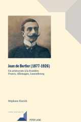 Jean de Bertier (1877-1926): Un aristocrate à la frontière. France, Allemagne, Luxembourg cover image