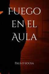 Fuego en el aula (Spanish Edition) cover image