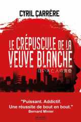 Le crépuscule de la veuve blanche: une enquête de la cellule Sakura - roman cover image