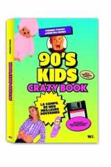 90's kids crazy book: la compil de nos meilleurs souvenirs cover image