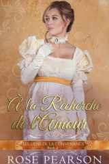 À la Recherche de l'Amour: Une romance Régence cover image