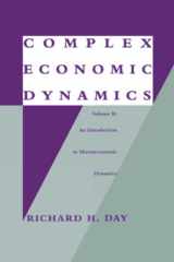 Complex Economic Dynamics An Introduction to Macroeconomic Dynamics cover image