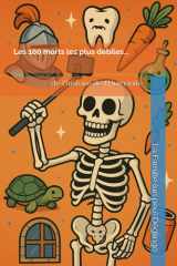 Les 100 morts les plus débiles de l'Histoire de l'humanité.: Mieux vaut en rire... cover image