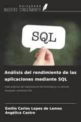 Análisis del rendimiento de las aplicaciones mediante SQL: Caso práctico de implantación de nóminas en un sistema heredado mediante SQL (Spanish Edition) cover image