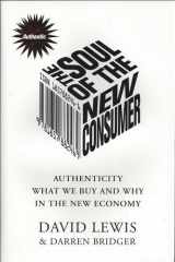 The soul of the new consumer: authenticity -- what we buy and why in the new economy cover image