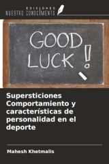 Supersticiones Comportamiento y características de personalidad en el deporte (Spanish Edition) cover image