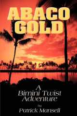 Abaco Gold A Bimini Twist Adventure cover image