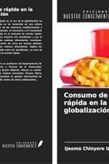 Consumo de comida rápida en la era de la globalización (Spanish Edition) cover image