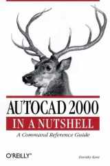 AutoCad 2000 in a nutshell: a command reference guide cover image
