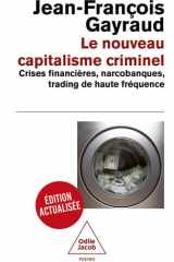 Le nouveau capitalisme criminel: crises financières, narcobanques, trading de haute fréquence cover image