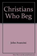 Christians Who Beg! cover image