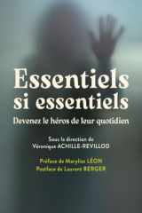 Essentiels si essentiels: devenez le héros de leur quotidien cover image
