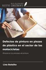 Defectos de pintura en piezas de plástico en el sector de las motocicletas: Eficacia en los procesos de pintura (Spanish Edition) cover image