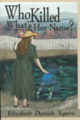 Who Killed What'S-Her-Name?: A Peaches Dann Mystery cover image