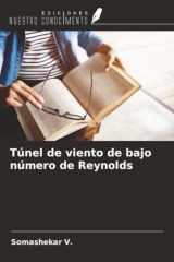 Túnel de viento de bajo número de Reynolds (Spanish Edition) cover image