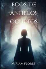 Ecos de Anhelos Ocultos (Spanish Edition) cover image