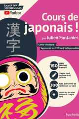 Cours de japonais !: cahier d'écriture: apprendre les 150 kanji indispensables cover image