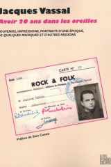 Avoir 20 ans dans les oreilles: souvenirs, impressions, portraits d'une époque, de quelques musiques et d'autres passions cover image