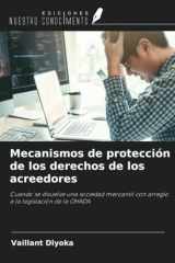 Mecanismos de protección de los derechos de los acreedores: Cuando se disuelve una sociedad mercantil con arreglo a la legislación de la OHADA (Spanish Edition) cover image