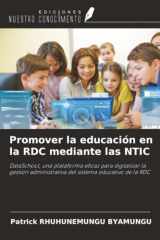 Promover la educación en la RDC mediante las NTIC: DataSchool, una plataforma eficaz para digitalizar la gestión administrativa del sistema educativo de la RDC (Spanish Edition) cover image