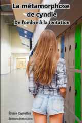 La métamorphose de Cyndie: de l'ombre à la tentation cover image