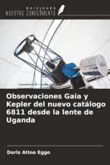 Observaciones Gaia y Kepler del nuevo catálogo 6811 desde la lente de Uganda (Spanish Edition) cover image