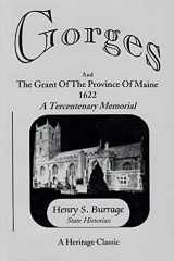 Gorges and the Grant of the Province of Maine 1622 A Tercentenary Memoiral cover image