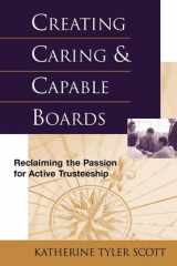 Creating caring and capable boards: reclaiming the passion for active trusteeship cover image