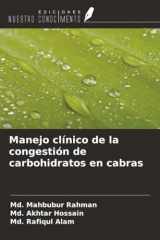 Manejo clínico de la congestión de carbohidratos en cabras (Spanish Edition) cover image