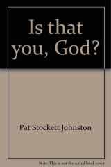 Is That You, God? (2000-2001 Adult Reading Book) Responses to the Great Commission cover image