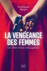 La vengeance des femmes: entre réalité et fiction cinématographique cover image